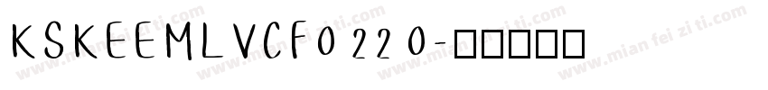 KSKEEMLVCF0 22 0字体转换